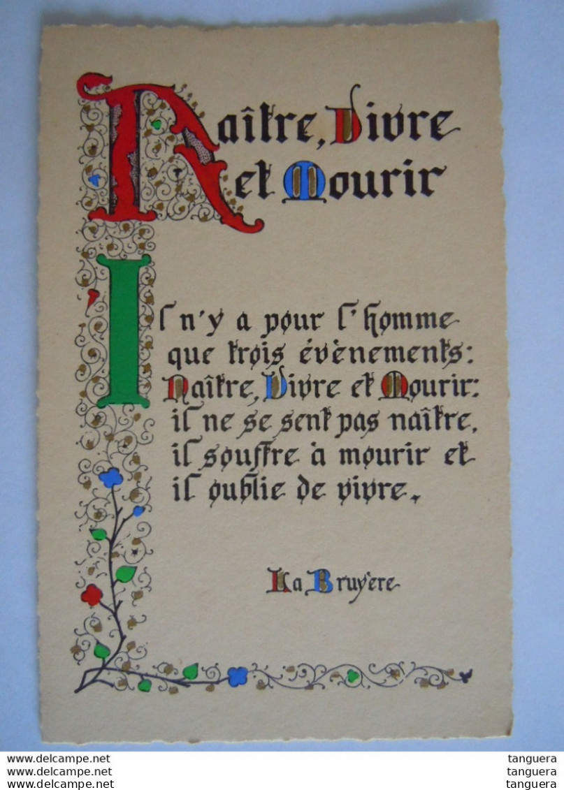 Enluminures Pensée - La Bruyère - Naître, Vivre Et Mourir Il N'y A Pour L'homme Que Trois évènements:... - Philosophie & Pensées