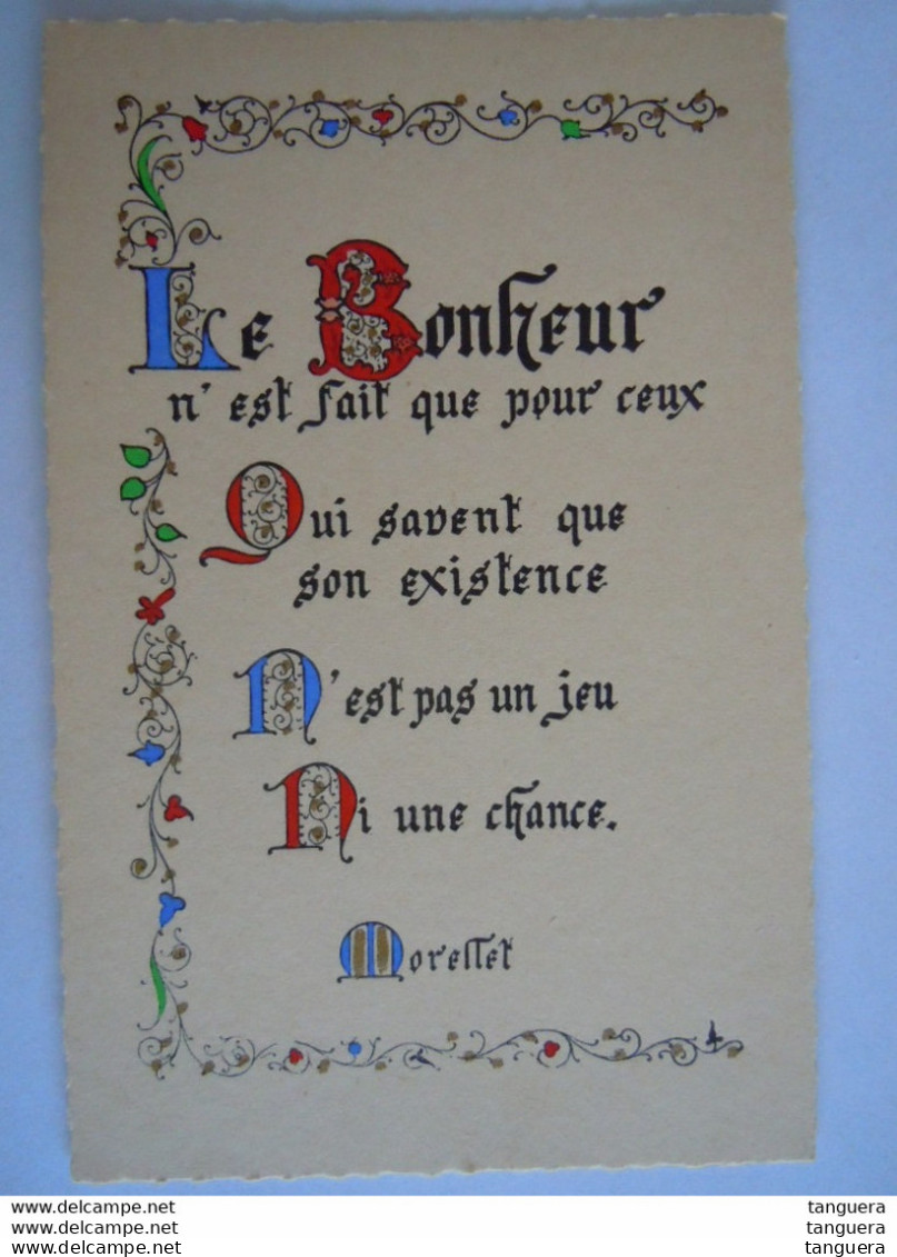 Enluminures Pensée - Morellet - Le Bonheur N'est Fait Que Pour Eux Qui Savent Que Son Existence N'est Pas Un Jeu... - Philosophie & Pensées