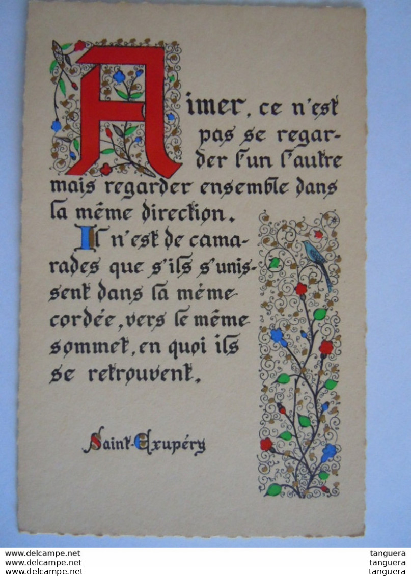 Enluminures Pensée - Saint-Exupéry - Aimer, Ce N'est Pas Se Regarder L'un L'autre Mais Regarder... Il N'est De Camarades - Philosophie & Pensées