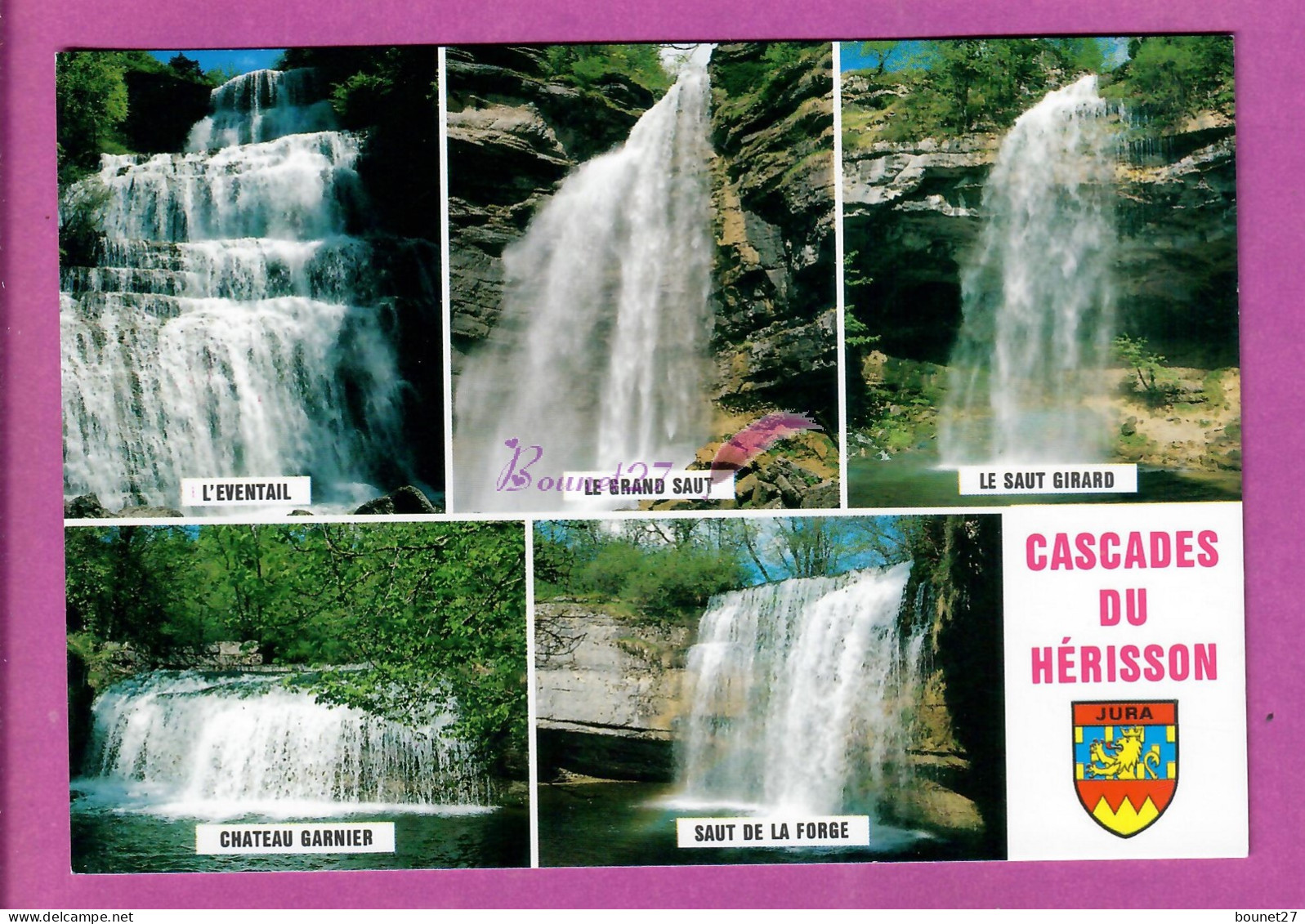 FRANCHE COMTE - LES CASCADES DU HERISSON Eventail Grand Saut Girard Chateau Garnier Saut De La Forge - Franche-Comté