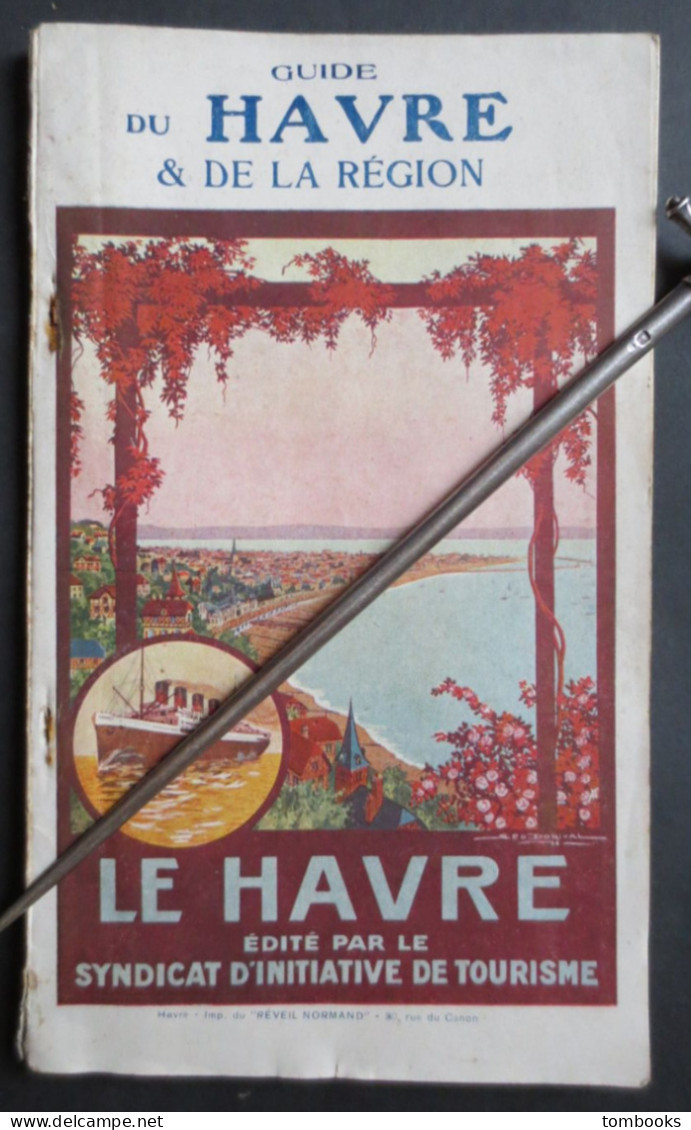 Le Havre - Guide Du Havre & De La Région Par Gaston Hauville - 1929 - B.E - - Normandië