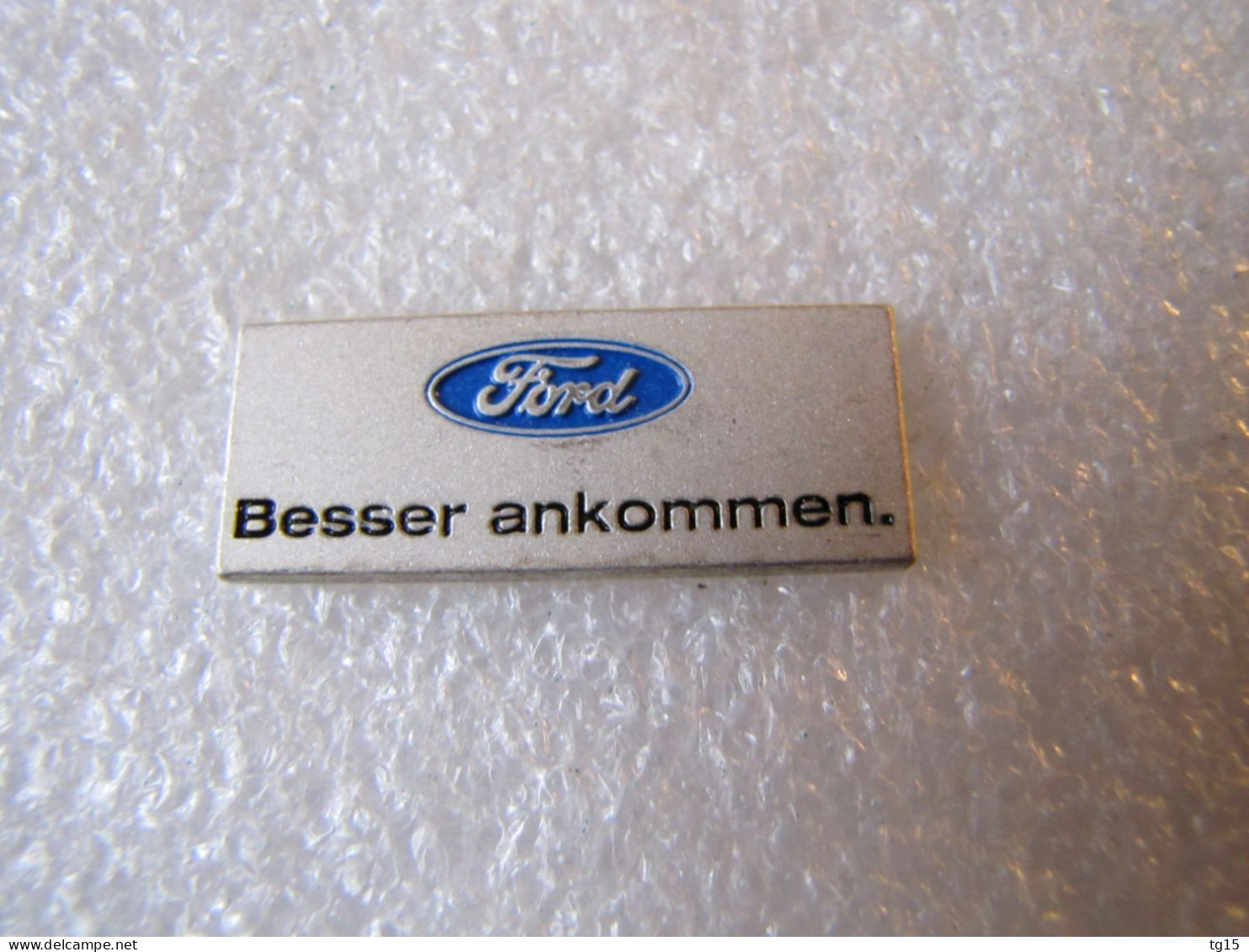 PIN'S    FORD  BESSER ANKOMMEN - Ford