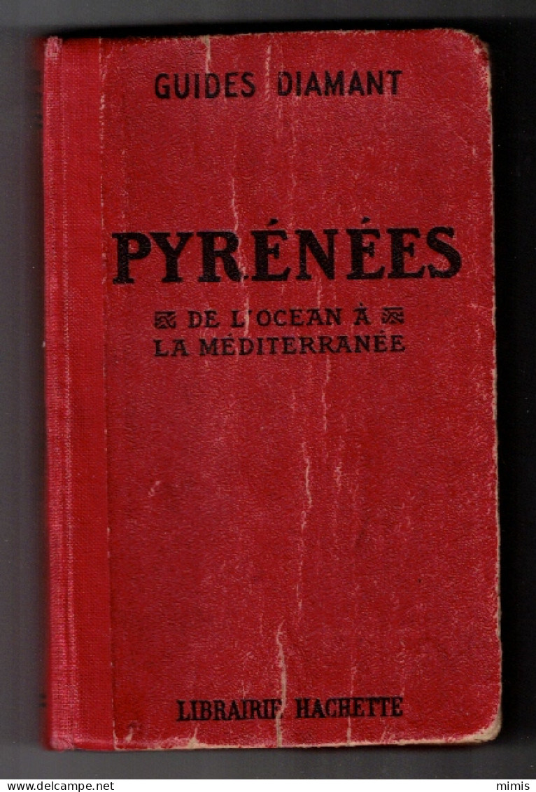 GUIDES DIAMANT           PYRENEES    De L'Océan à La Méditerranée    Librairie Hachette - Michelin (guias)