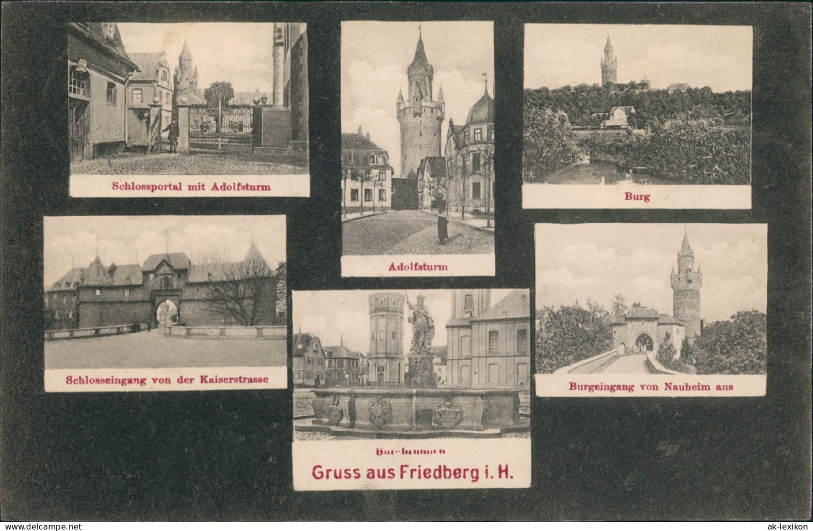 Ansichtskarte Friedberg (Hessen) MB: Adolfsturm, Schkoß, Burg 1910 - Friedberg