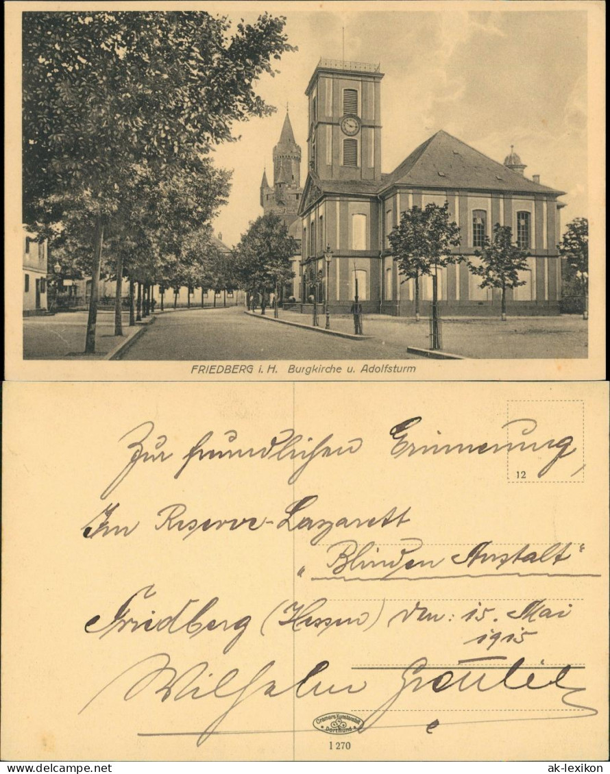 Ansichtskarte Friedberg (Hessen) Straße - Burgkirche U. Adolfsturm 1916 - Friedberg