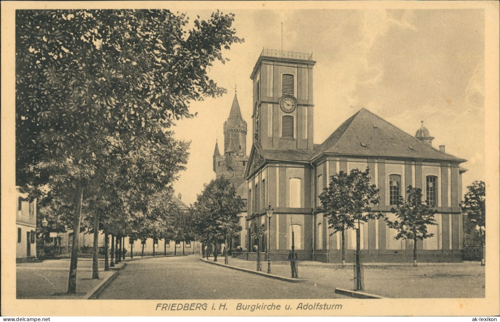 Ansichtskarte Friedberg (Hessen) Straße - Burgkirche U. Adolfsturm 1916 - Friedberg