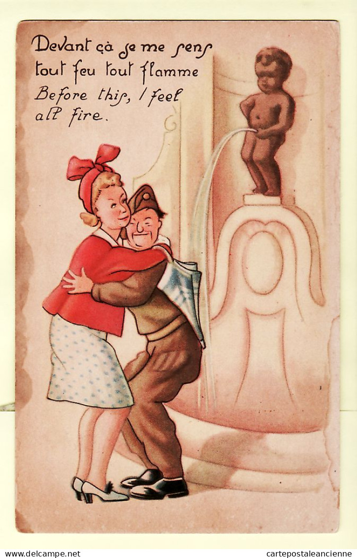 17981 / ⭐ ◉ Bruxelles Brussel  Humour Militaire Manneken-pis Devant ça Je Me Sens Tout Feu Tout Flamme 1940s  België - Monumenti, Edifici