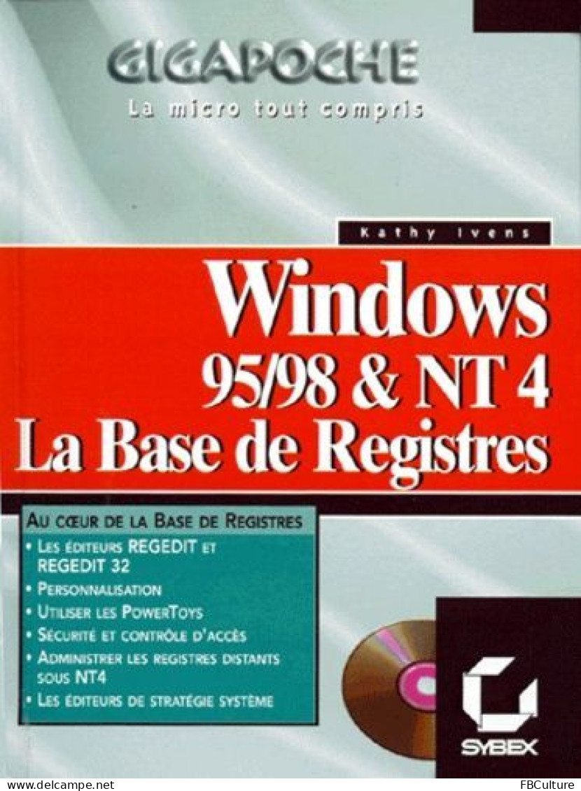 La Base De Registres Windows 95, Windows 98 Et Nt 4, Cd-Rom, Sybex, 1998 - Informatique