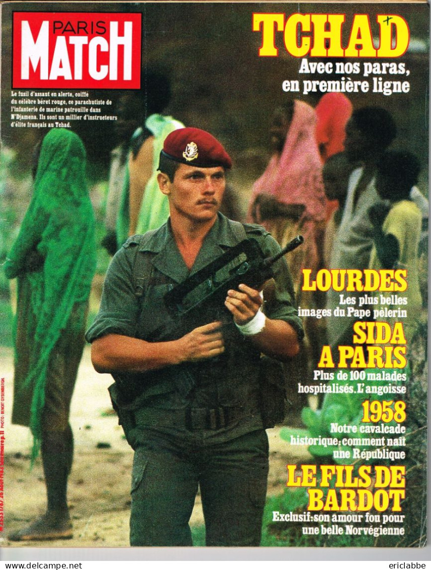 PARIS MATCH N°1787 Du 26 Août 1983 Guerre Au Tchad - Lourdes - Sida à Paris - 1958 - Fils De Bardot - Informations Générales