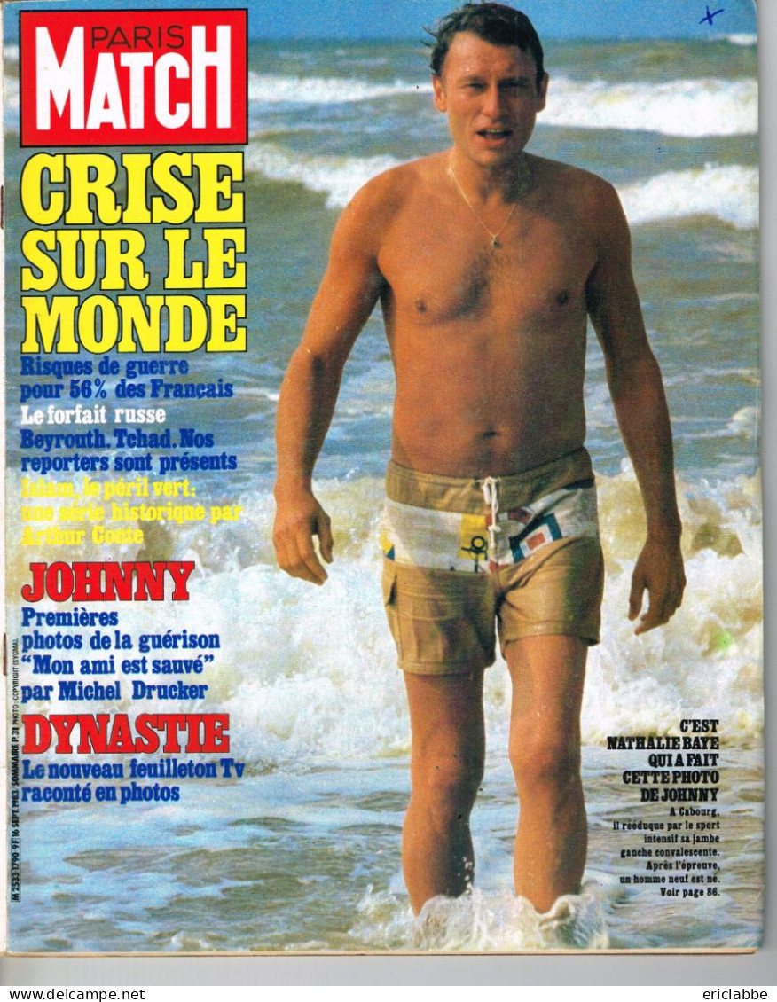 PARIS MATCH N°1790 Du 16 Septembre 1983 Johnny Hallyday - Crise Sur Le Monde - Dynastie, Feuilleton TV - Testi Generali