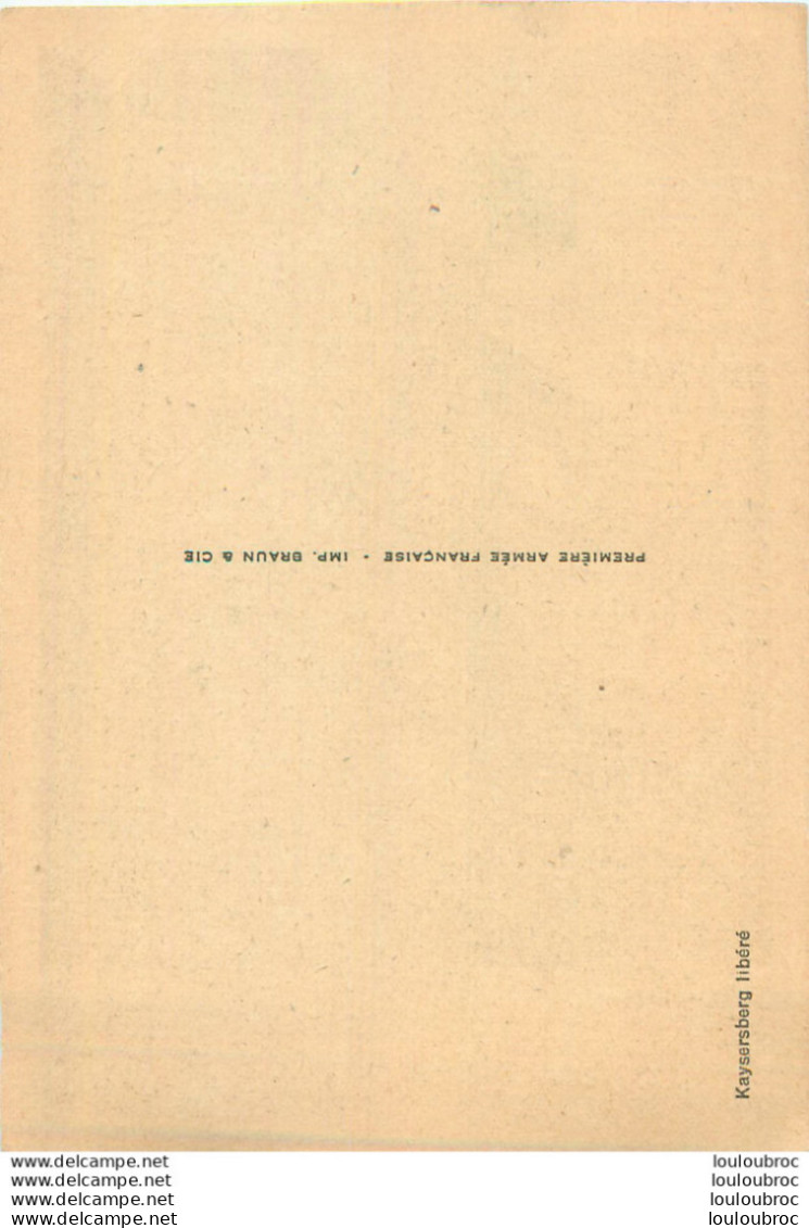 KAYSERSBERG LIBERE  EDITION PREMIERE ARMEE FRANCAISE - War 1939-45