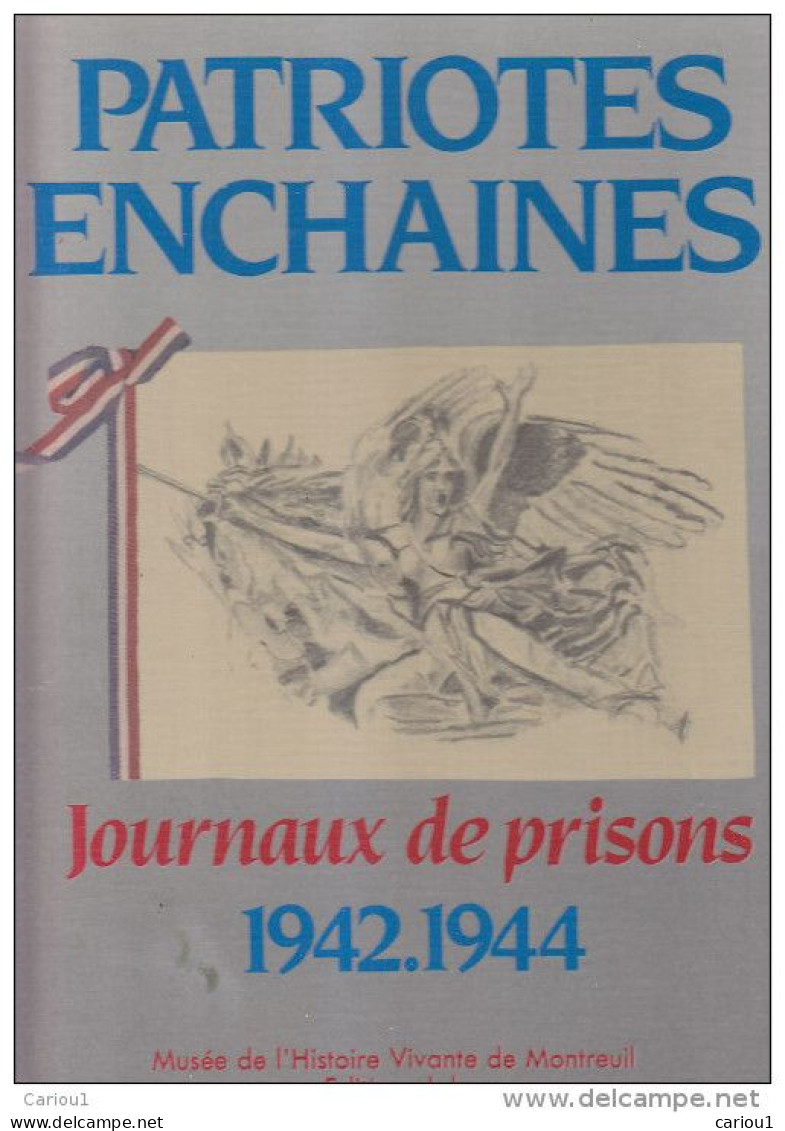 C1 RESISTANCE Patriotes Enchaines JOURNAUX PRISONS 1942 1944 Coffret FAC SIMILE - Frans