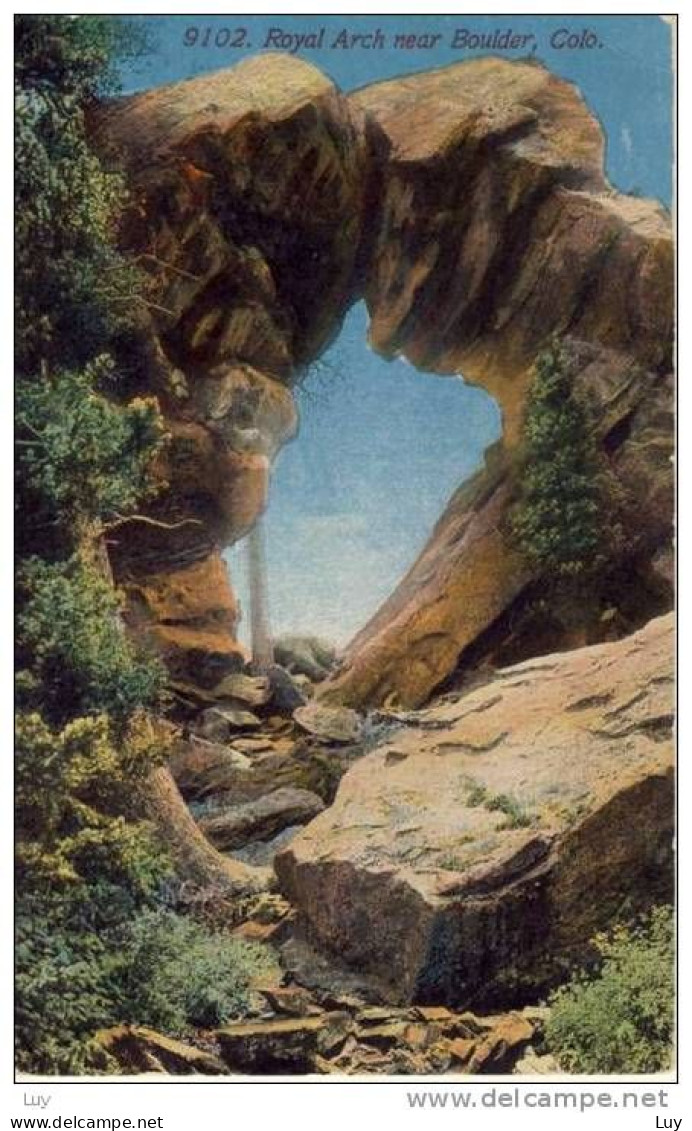 Royal Arch Near BOULDER, Colo, Used 1915 Art Colored PC - - Other & Unclassified