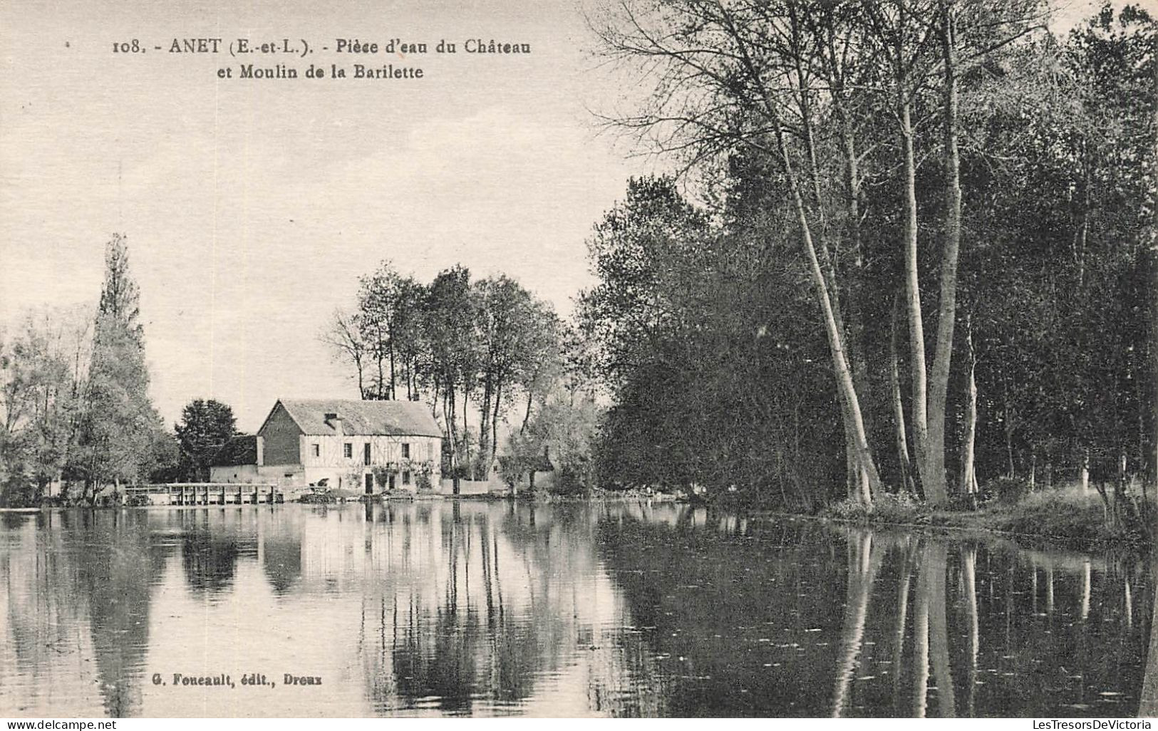 FRANCE - Anet (E Et L) - Pièce D'eau Du Château Et Moulin De La Barilette - Carte Postale Ancienne - Anet