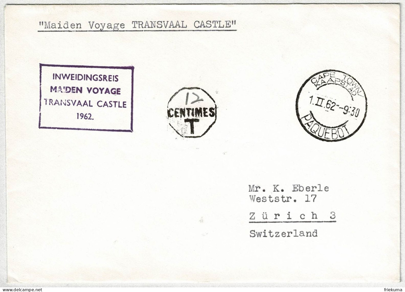 Südafrika / South Africa 1962, Brief Mayden Voyage Transvaal Castle Cape Town - Zürich (Schweiz), Paquebot, Nachporto - Covers & Documents