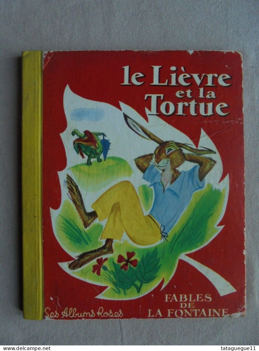Ancien - Livre Pour Enfant Le Lièvre Et La Tortue Les Albums Roses 1960 - Hachette