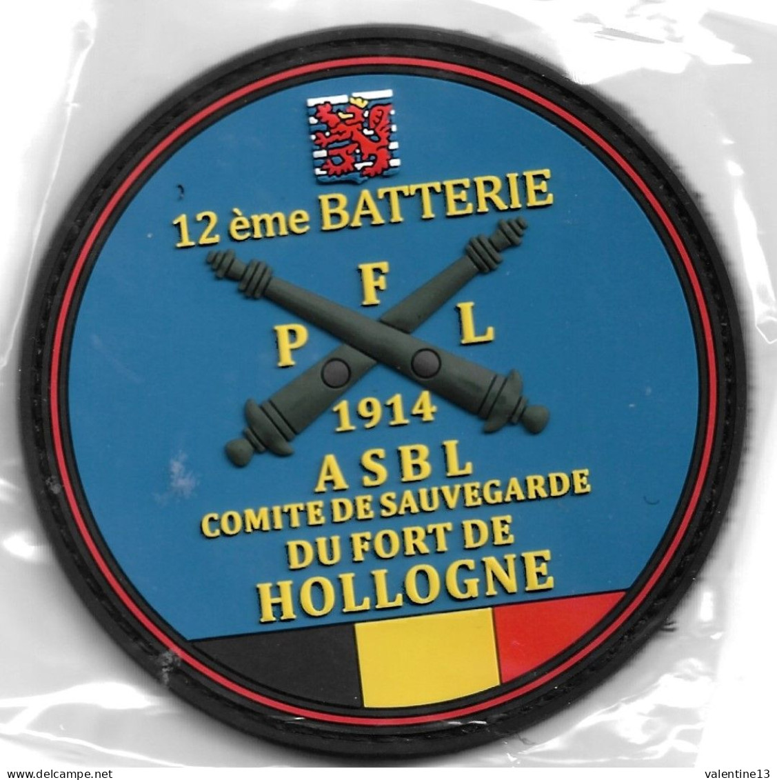 Ecusson PVC COMITE SAUVEGARDE FORT HOLLOGNE 1914 BELGIQUE - Politie & Rijkswacht