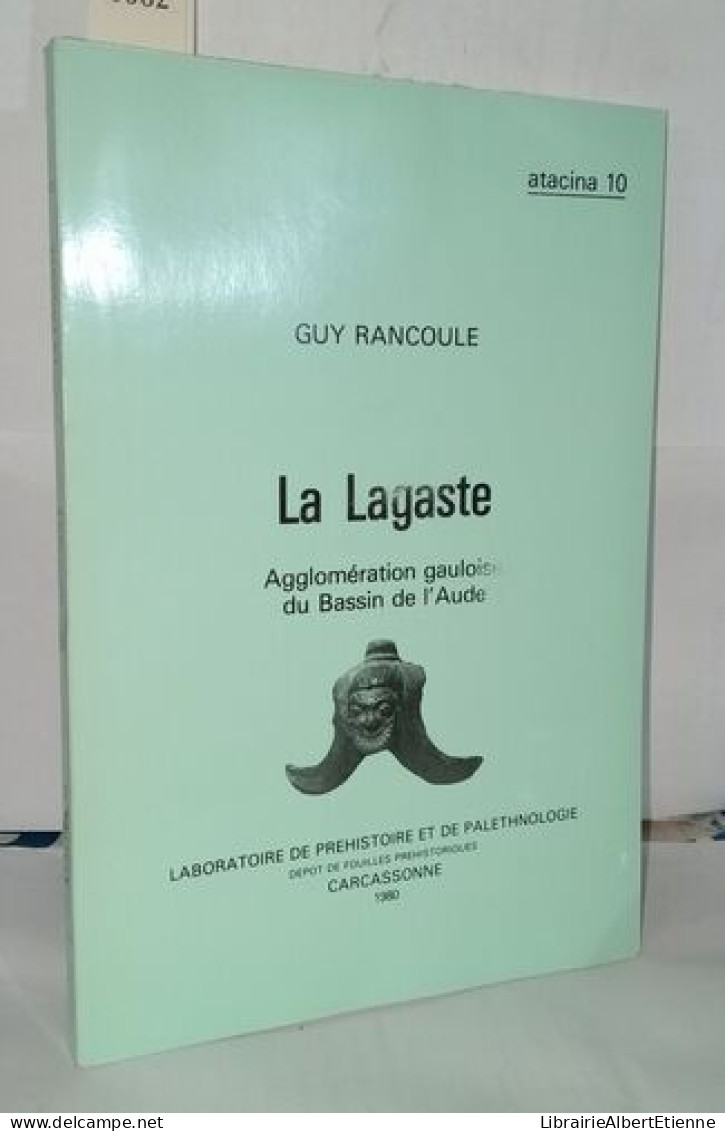 La Lagaste Agglomération Gauloise Du Bassin De L'Aude - Archéologie