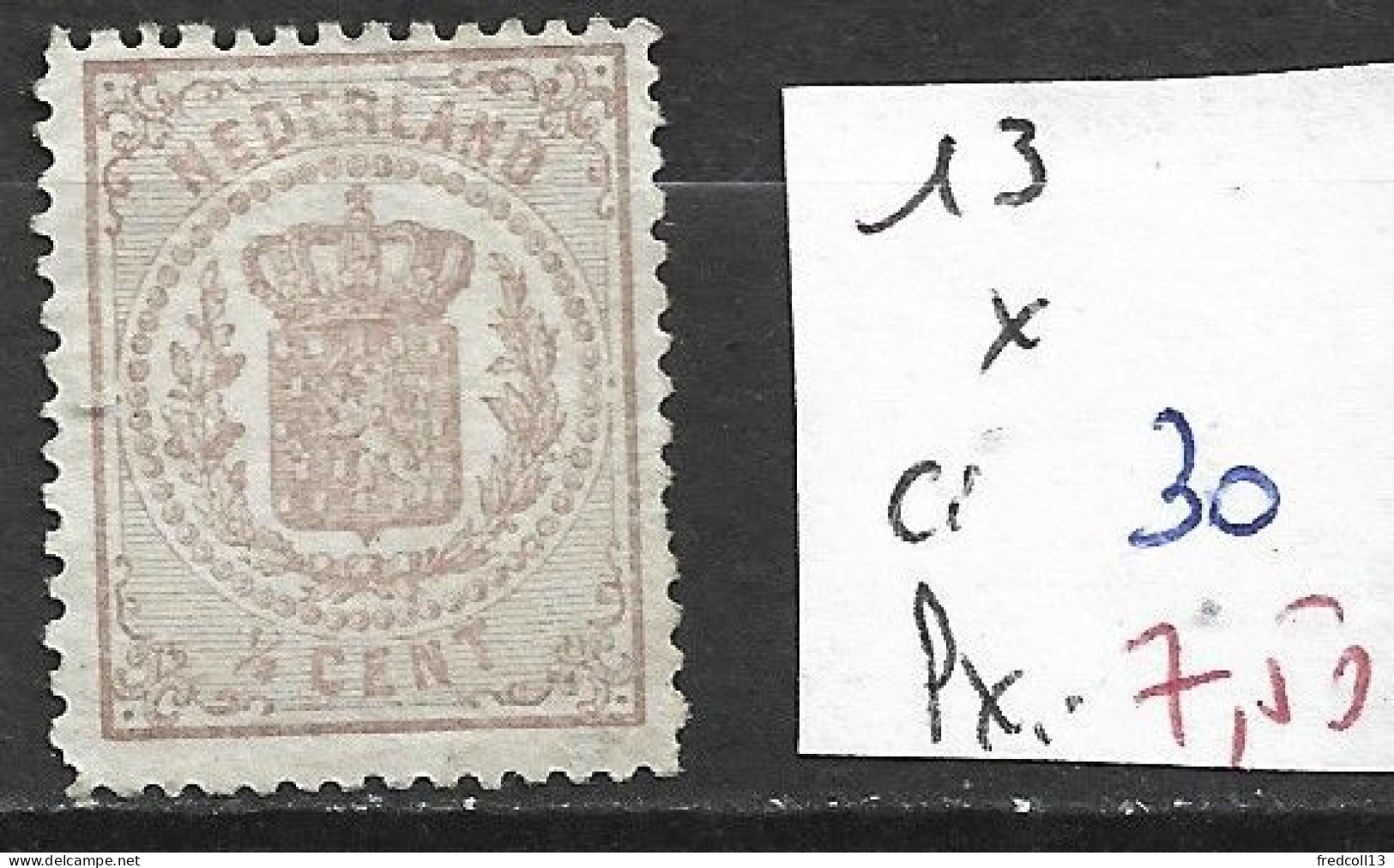 PAYS-BAS 13 * Côte 30 € - Unused Stamps