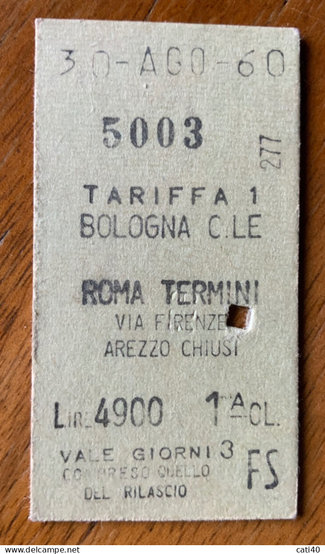 BIGLIETTO FF.SS. - 30 AGO 60 - BOLOGNA ROMA  TARIFFA 1 +  SUPPLEMENTO RAPIDO - Europa