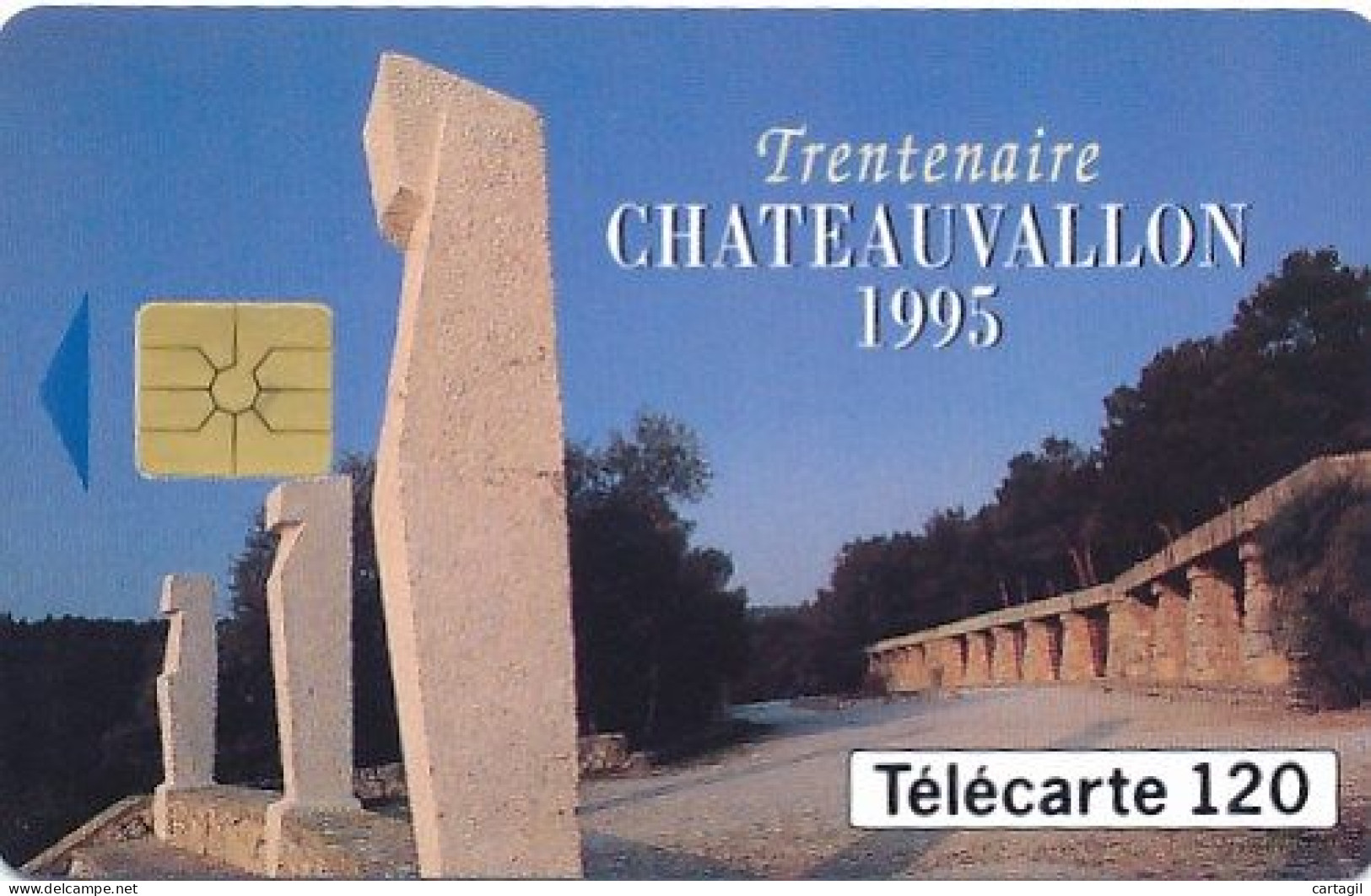 Télécarte France (06/95)Trentenaire Chateauvallon 1995 (visuel, Puce, état, Unités, Etc Voir Scan) + Port - Sin Clasificación