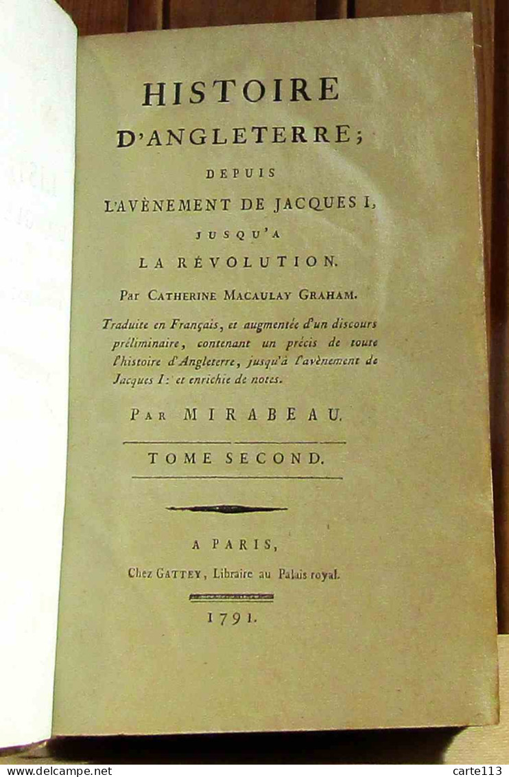 MACAULAY GRAHAM Catherine - MIRABEAU - HISTOIRE D'ANGLETERRE DEPUIS L'AVENEMENT DE JACQUES PREMIER JUSQU'A L - 1701-1800