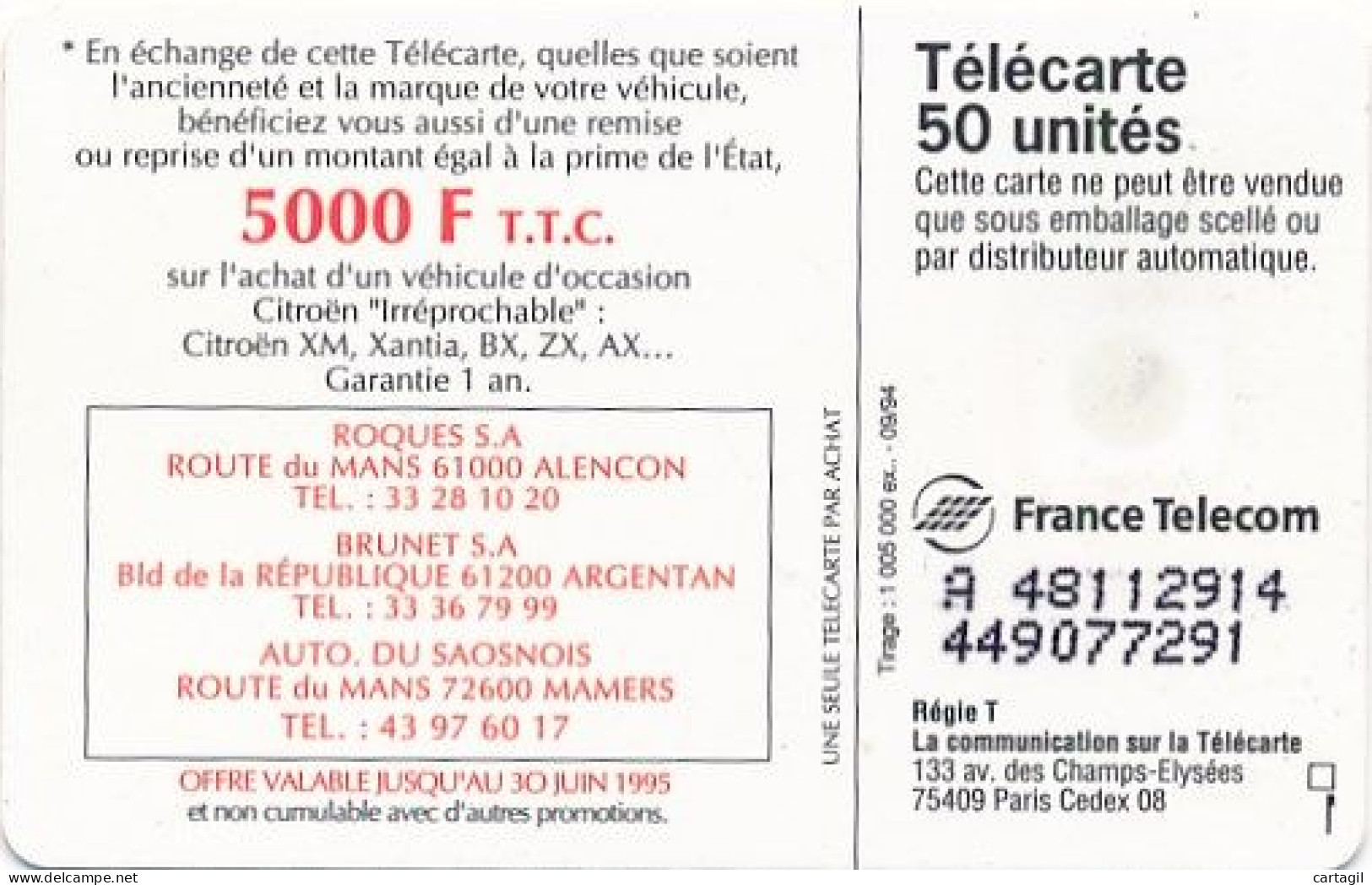 Télécarte France (09/94) Promo Citröen 5000 F  (visuel, Puce, état, Unités, Localisation  Etc Voir Scans) + Port - Sin Clasificación