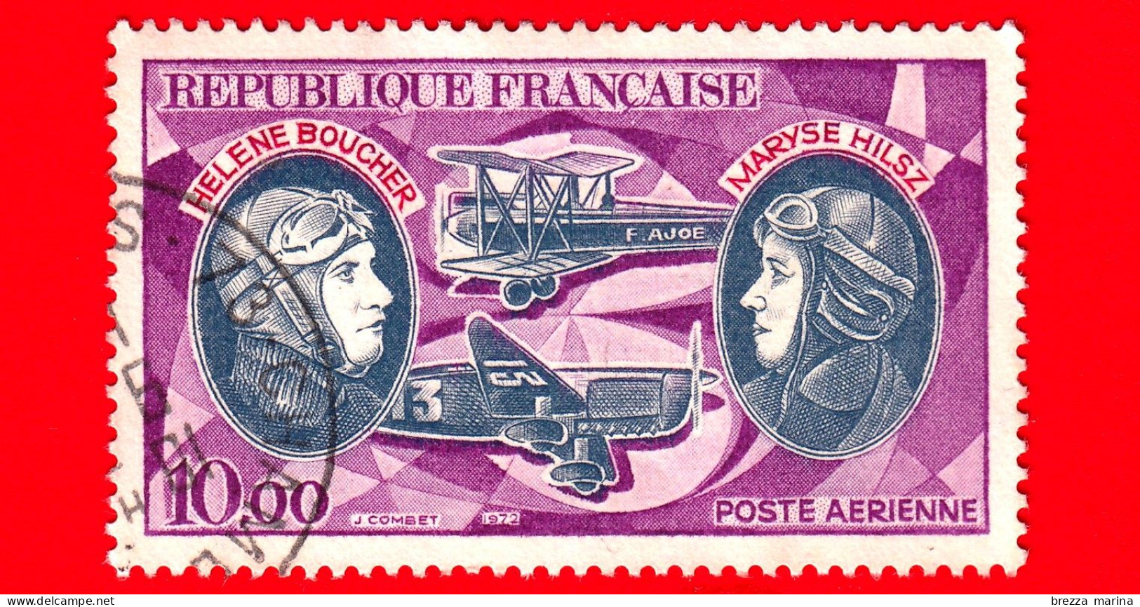 FRANCIA - Usato - 1972 - Aviazione - Aerei - Hélène Boucher (1908-1934) E Maryse Hilsz (1901-1946), Pionieri - 10 - 1960-.... Matasellados