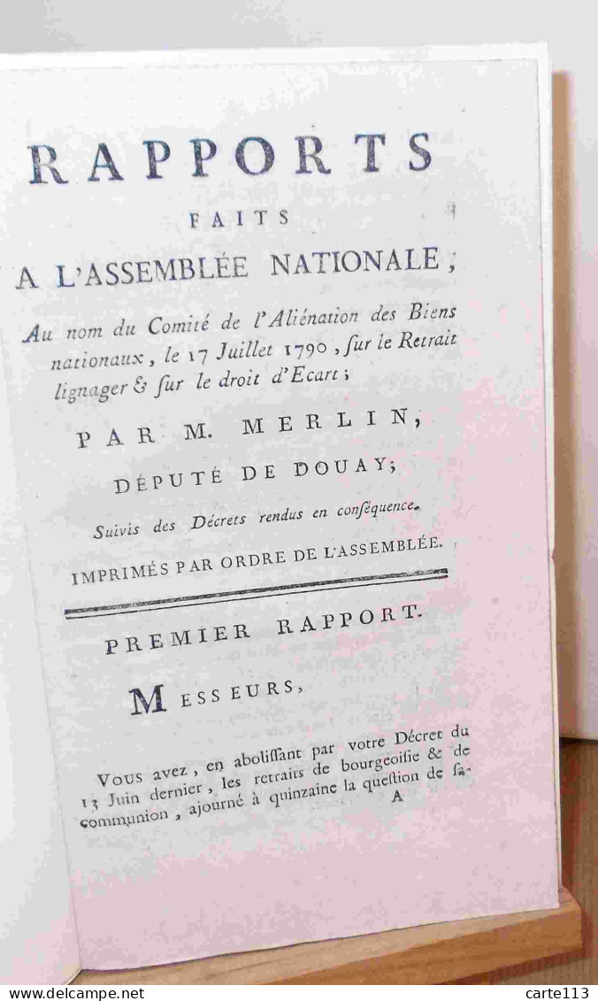 MERLIN Philippe Antoine Dit MERLIN DE DOUAI - RAPPORTS FAITS A L'ASSEMBLEE NATIONALE AU NOM DU COMITE DE L'ALIENATI - 1701-1800