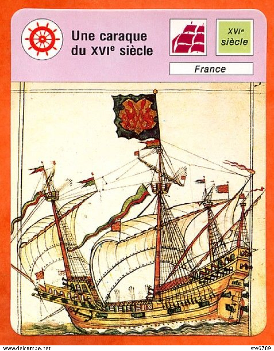 Une Caraque Du XVI ° Siècle France  Bateau   Histoire Des Bateaux Fiche Illustrée Cousteau  N° 1358 - Boats