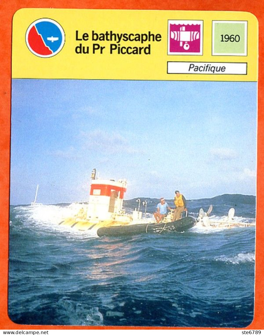 Le Bathyscaphe Du Pr Piccard Pacifique  Bateau Plongée Fiche Illustrée Cousteau  N° 01B04 - Boats