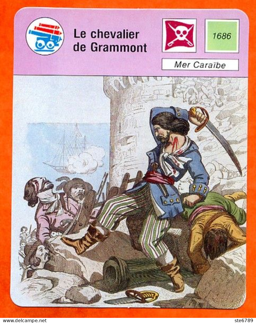 Le Chevalier De Grammont Mer Caraibe  Marine De Guerre Pirates Et Corsaires Fiche Illustrée Cousteau  N° 1455 - Bateaux