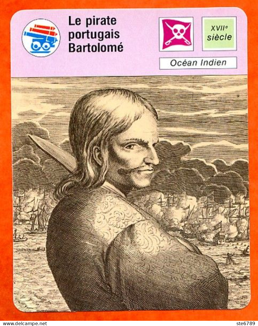 Le Pirate Portugais Bartolomé Océan Indien  Pirates Fiche Illustrée Cousteau  N° 2051 - Bateaux