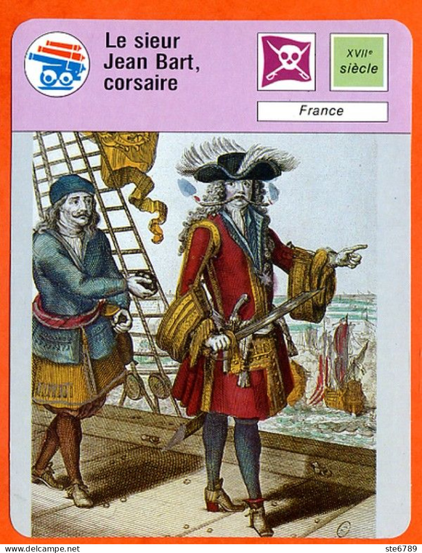Le Sieur Jean Bart Corsaire  Pirates Et Corsaires Fiche Illustrée Cousteau  N° 2857 - Barche