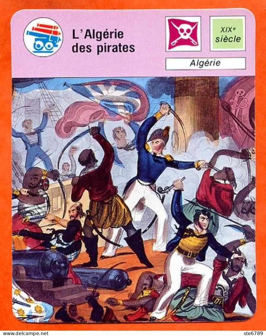 L'Algérie Des Pirates  Marine De Guerre Pirates Et Corsaires Fiche Illustrée Cousteau  N° 1850 - Boats