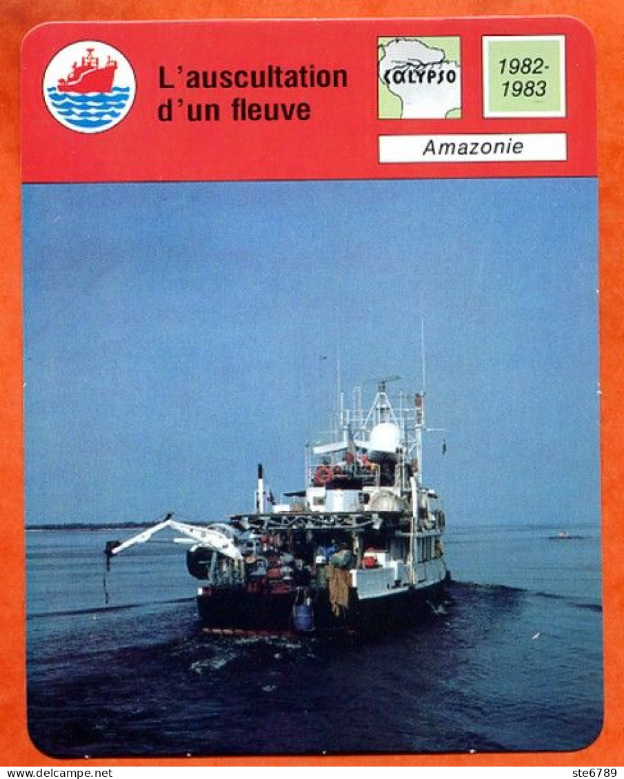 L'auscultation D&acute;un Fleuve Amazonie   Bateau  Calypso Fiche Illustrée Cousteau  N° 2001 - Barche