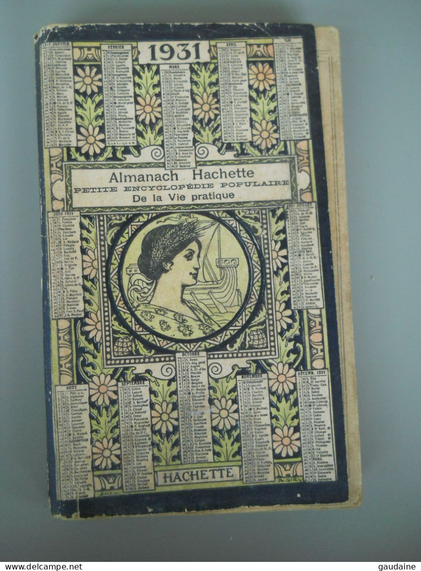 ALMANACH HACHETTE - 1931 - Petite Encyclopédie Populaire De La Vie Pratique - Encyclopaedia