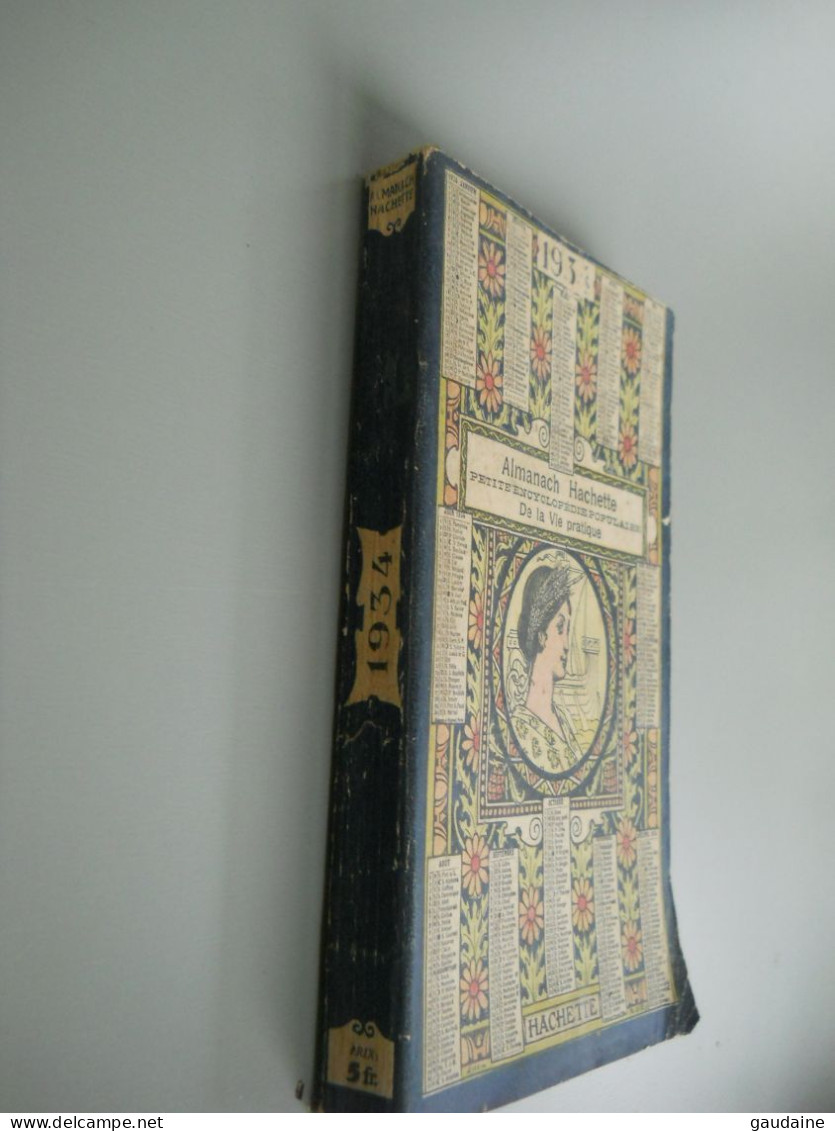 ALMANACH HACHETTE - 1934 - Petite Encyclopédie Populaire De La Vie Pratique - Encyclopedieën