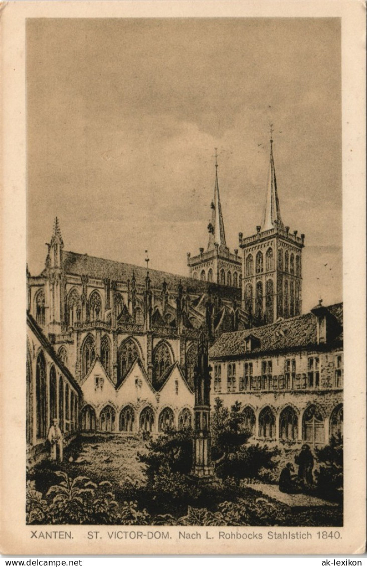 Ansichtskarte Xanten ST. VICTOR-DOM Nach L. Rohbocks Stahlstich 1840. 1920 - Xanten