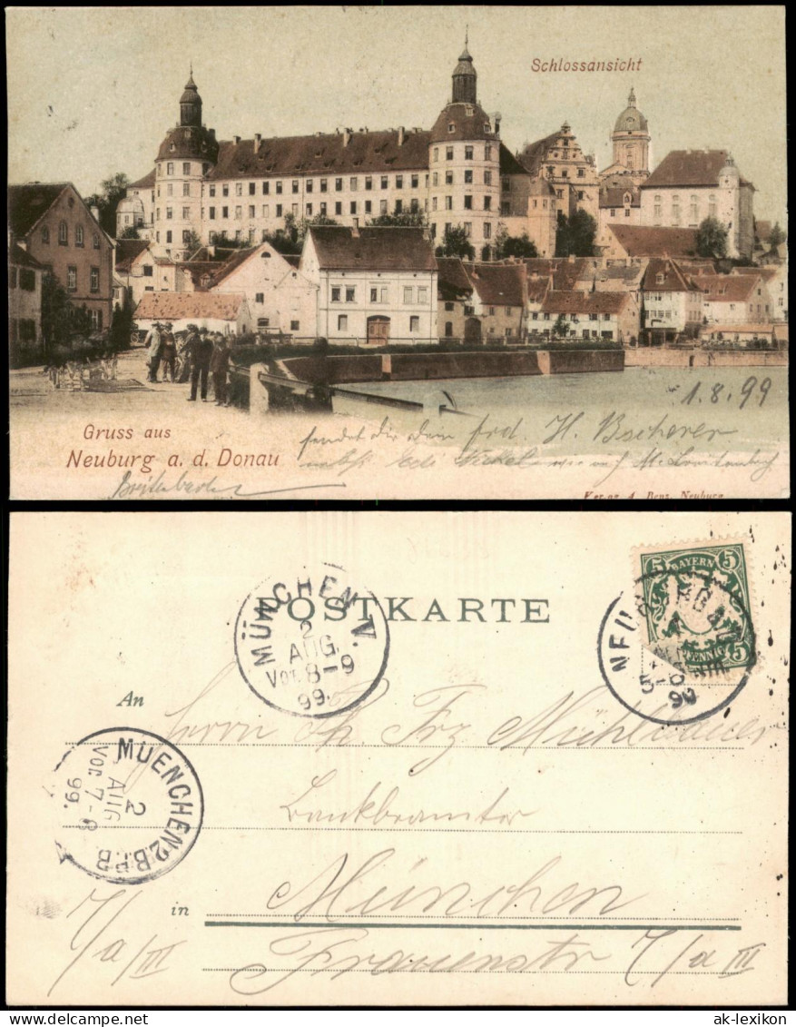 Neuburg (Donau) Stadtpartie U. Schloß 1899  Ankunftsstempel München - Neuburg