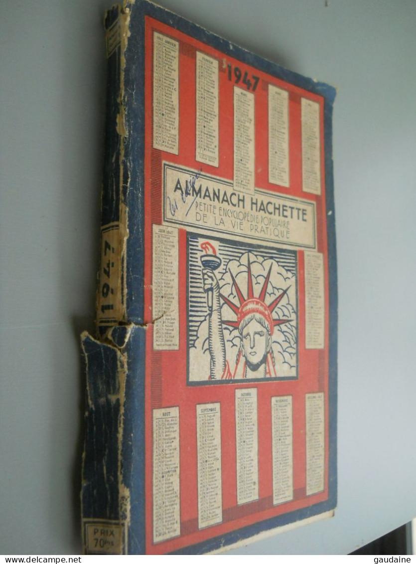 ALMANACH HACHETTE - 1947 - Petite Encyclopédie Populaire De La Vie Pratique - Encyclopaedia
