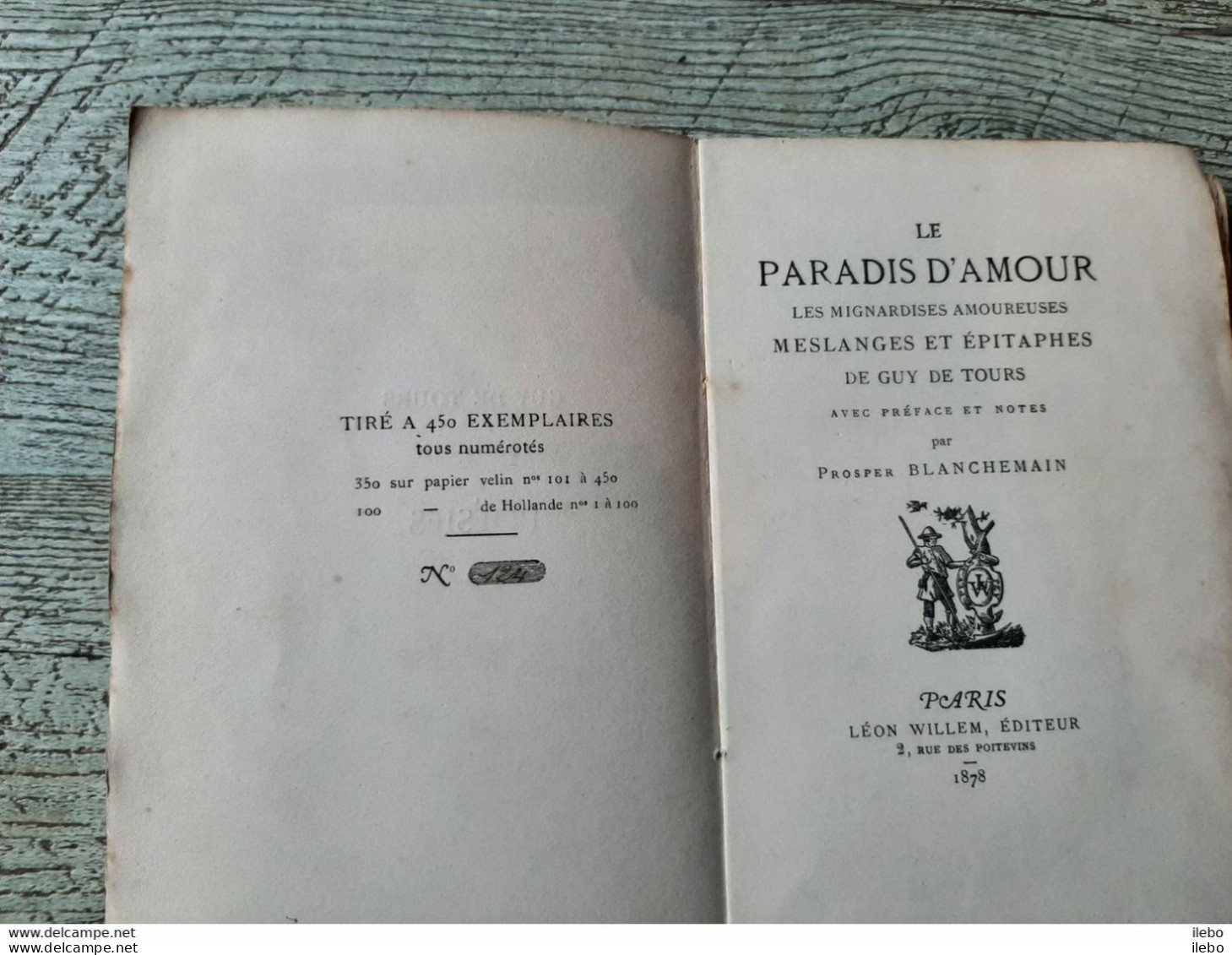 Le Paradis D'amour Mignardises Amoureuses Meslanges épitaphes De Guy De Tours 1878 Numéroté Poésie - Franse Schrijvers