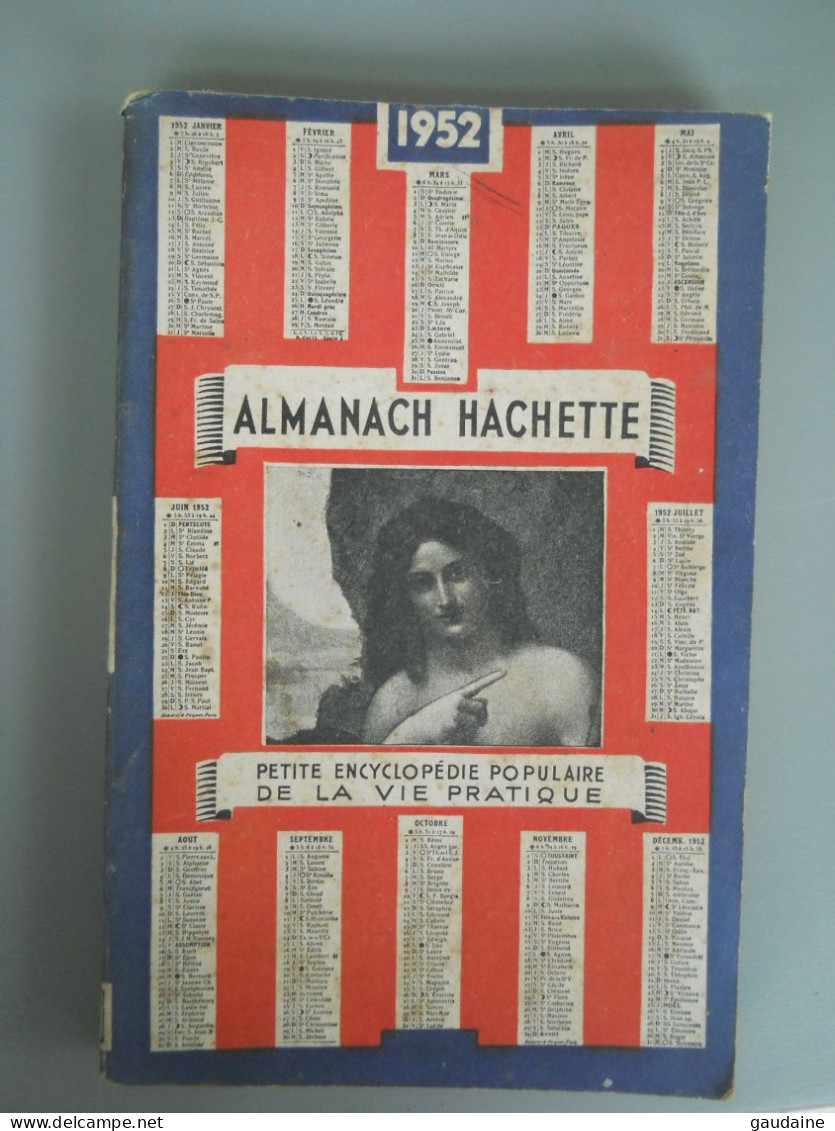 ALMANACH HACHETTE - 1952 - Petite Encyclopédie Populaire De La Vie Pratique - Enciclopedie