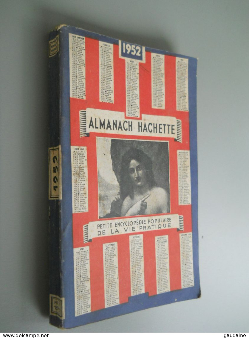 ALMANACH HACHETTE - 1952 - Petite Encyclopédie Populaire De La Vie Pratique - Enciclopedie