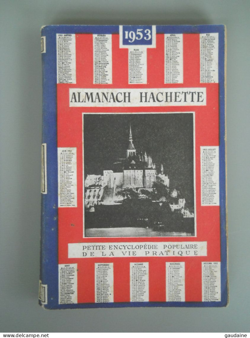 ALMANACH HACHETTE - 1953 - Petite Encyclopédie Populaire De La Vie Pratique - Encyclopaedia