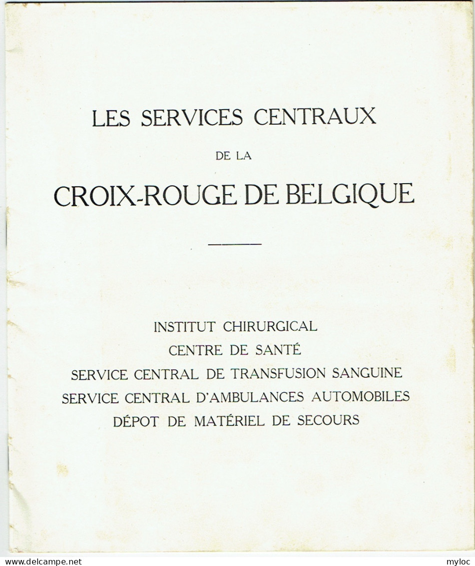 Services Centraux De La Croix Rouge De Belgique, 24 Pages Illustrées De Nombreuses Photos. Rare. - Cruz Roja