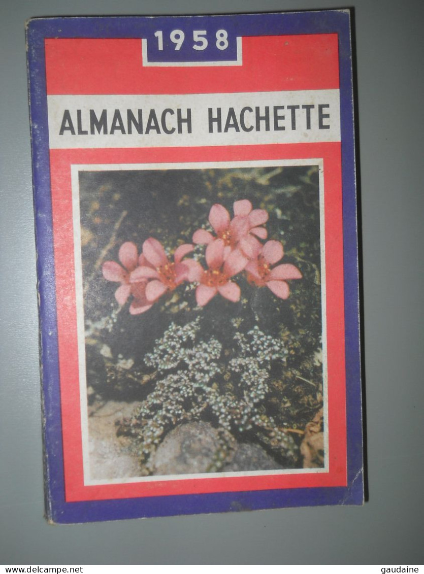 ALMANACH HACHETTE - 1958 - Petite Encyclopédie Populaire De La Vie Pratique - Enzyklopädien