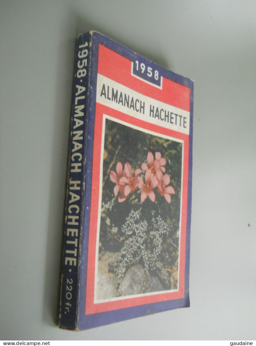 ALMANACH HACHETTE - 1958 - Petite Encyclopédie Populaire De La Vie Pratique - Encyclopaedia