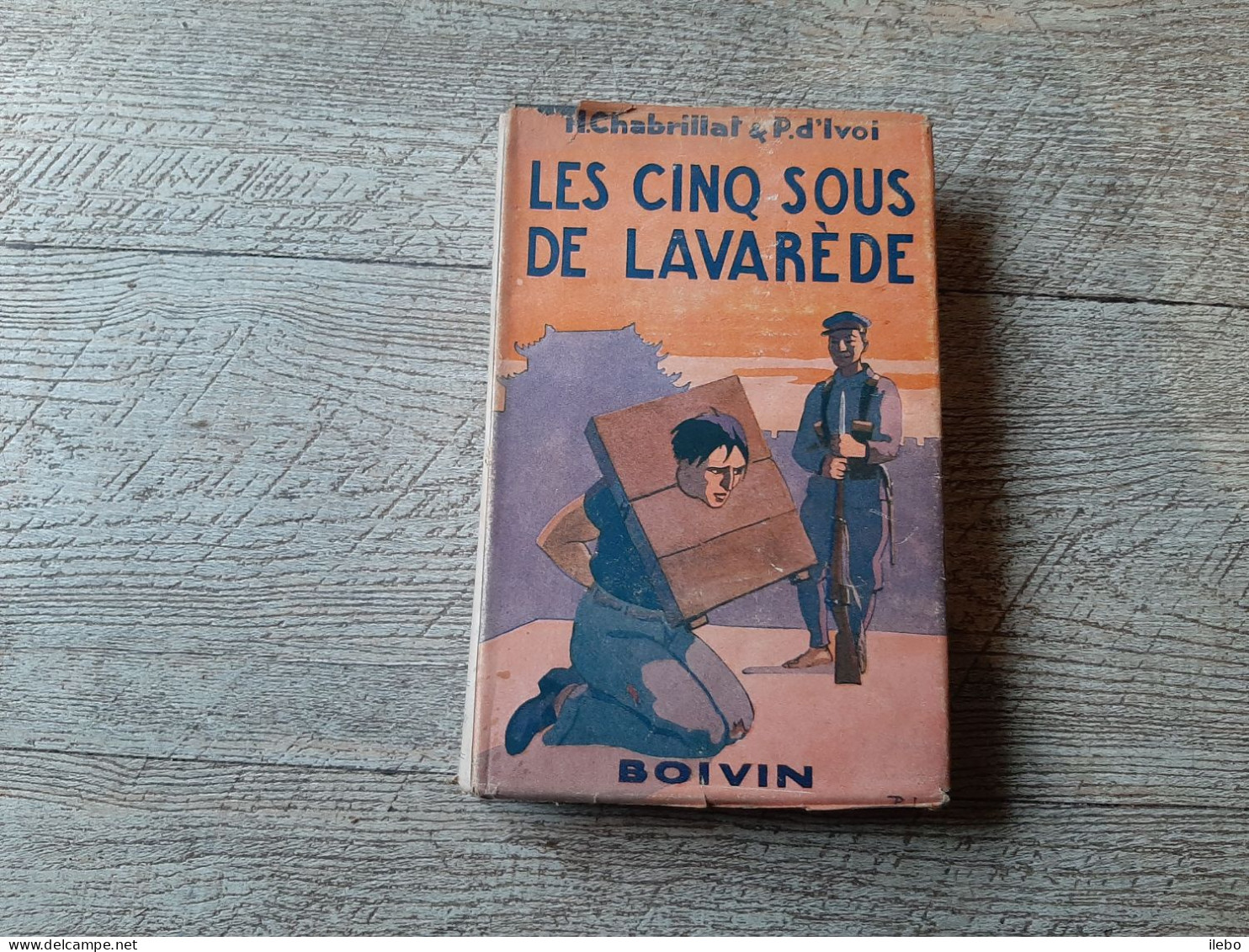 Les Cinq Sous De Lavarède Paul D'ivoi Et Chabrillat Boivin 1948 Dessins Dufour - Abenteuer