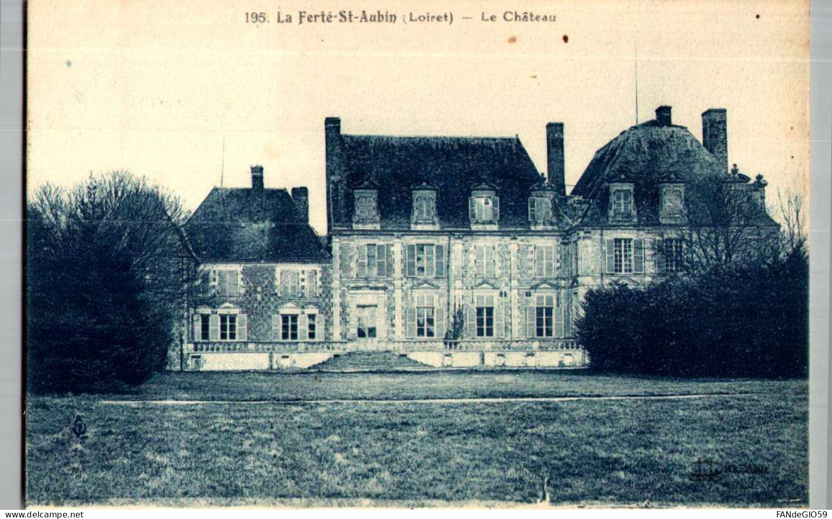 > [45] Loiret > La Ferte Saint Aubin  // CHATEAU /// 44  /// VOIR  CONDITION - La Ferte Saint Aubin